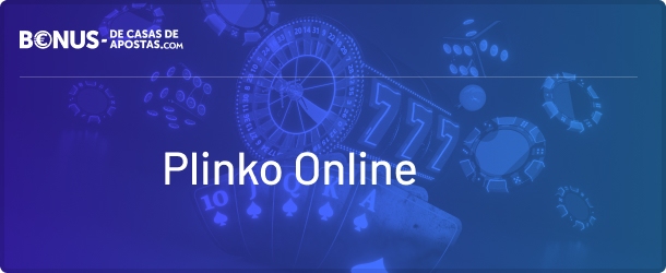 Plinko Online Guia para Iniciantes (estratégias)